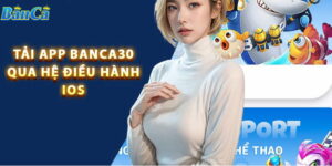 Hướng dẫn chi tiết các bước tải app Banca30 về điện thoại